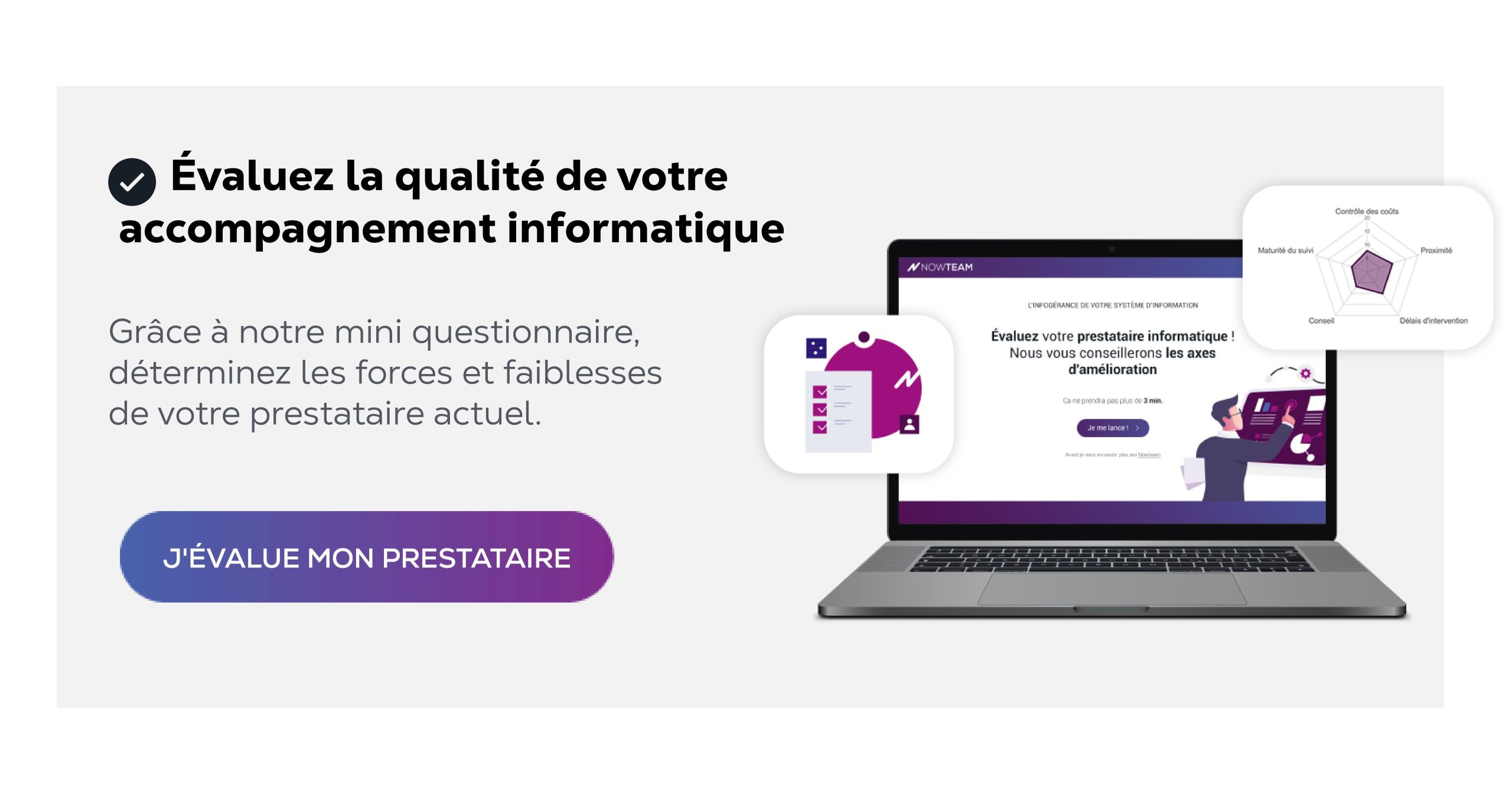 Evaluez la qualité de votre accompagnement informatique